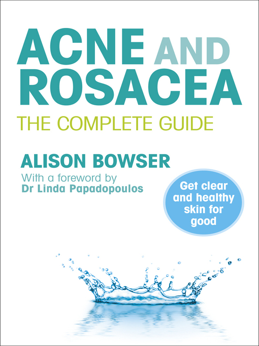 Title details for Acne and Rosacea by Alison Bowser - Wait list